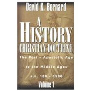 Paperback A History of Christian Doctrine: The Post Apostolic Age to the Middle Ages A.D. 100 - 1500, Vol. 1 Book