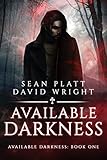 Available Darkness: Book One