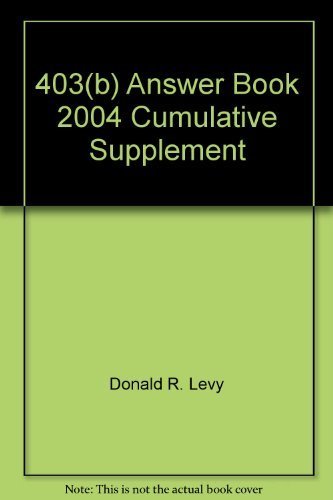 403(b) Answer Book 2004 Cumulative Supplement 0735548102 Book Cover