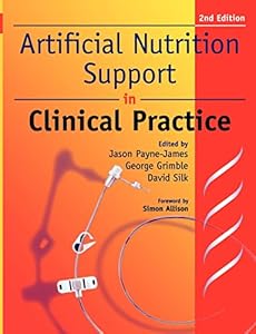 Artificial Nutrition and Support in Clinical Practice, 2nd Edition