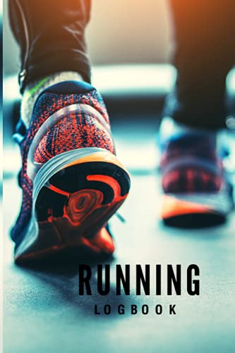 Running Logbook: Daily Running Log Book Track And Record Your