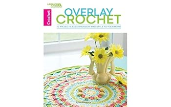 Paperback Overlay Crochet - 10 Projects that Add Dimensions and Style to Your Home Book