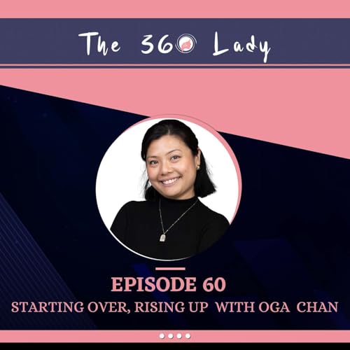 Episode 60: Starting Over, Rising Up with Oga Chan