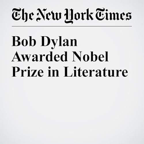 Bob Dylan Awarded Nobel Prize in Literature cover art