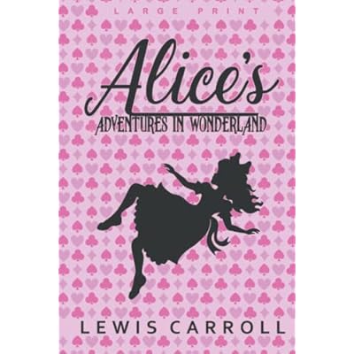Alice&rsquo;s Adventures in Wonderland