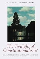 Algopix Similar Product 17 - The Twilight of Constitutionalism