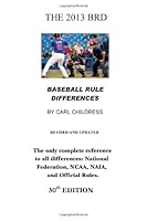 The 2013 BRD: Baseball Rule Differences 1479177571 Book Cover