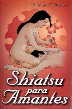 Paperback Shiatsu Para Amantes [Spanish] Book