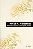 Simplicity and Complexity: Pondering Literature, Science, and Painting (English Edition)