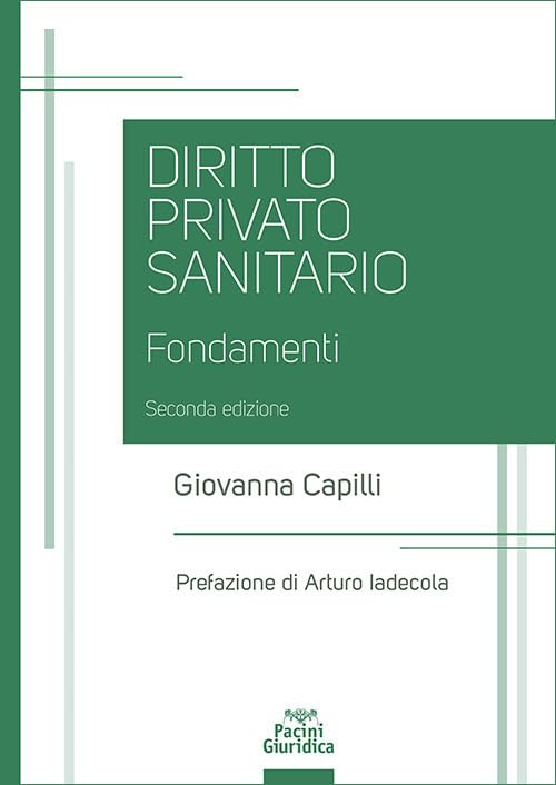 Diritto privato sanitario. Fondamenti