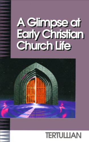 A Glimpse at Early Christian Church Life