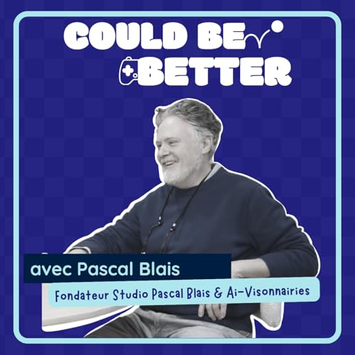 6 - 40 ans d'entrepreneuriat / Could be better podcast