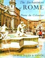 The enchantment of Rome; 0049140434 Book Cover