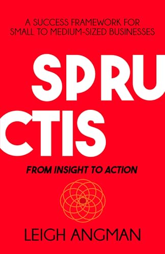SPRUCTIS: From Insight to Action
