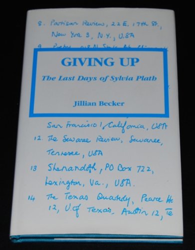 Giving Up: The Last Days of Sylvia Plath 1898490260 Book Cover
