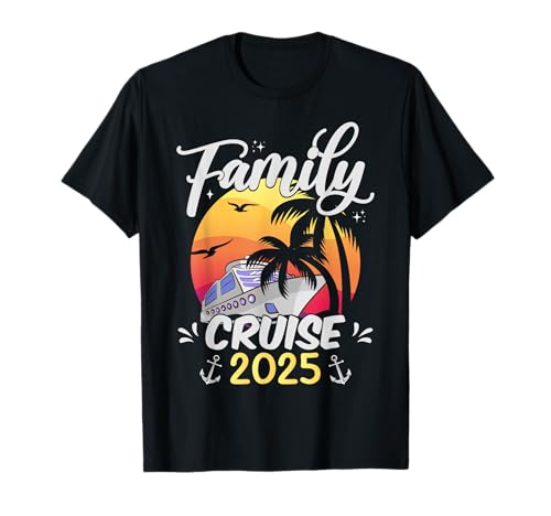 Family Cruise 2025 Cruising Together Family Cruise 2025 T-Shirt