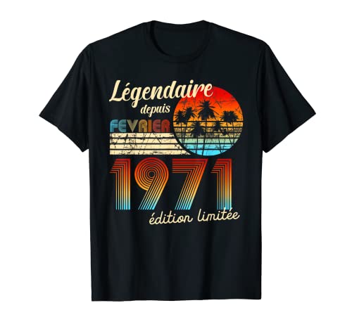 Cumpleaños Nacidos En Legendario Desde Regalo Febrero 1971 Camiseta