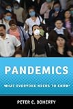Pandemics: What Everyone Needs to Know®