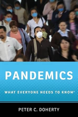 Pandemics What Everyone Needs to Know Pandemics What Everyone Needs to Know book cover