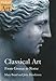 Classical Art: From Greece to Rome (Oxford History of Art)