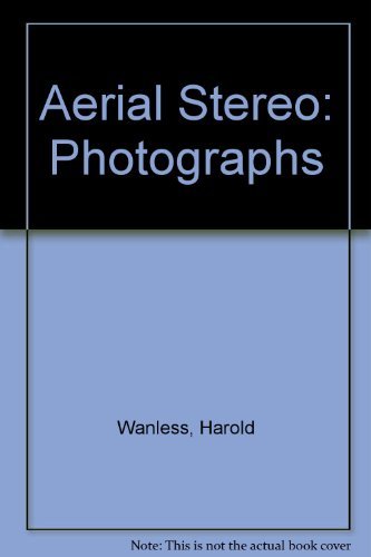 Aerial Stereo: Photographs