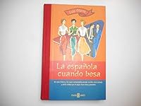 La Espa~nola Cuando Besa 8401376459 Book Cover