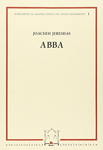 LIBRO ABIS Abba. Primo supplemento al «Grande lessico del Nuovo Testamento»