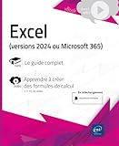  Excel (versions 2024 ou Microsoft 365) - Livre avec complément vidéo : Apprendre à créer des formules de calcul