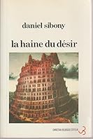 La haine du desir 2267001136 Book Cover