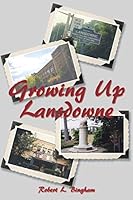 Growing Up Lansdowne 150495243X Book Cover
