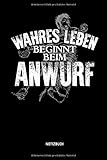  Wahres Leben Beginnt Beim Anwurf - Notizbuch: Lustiges Liniertes Handball Notizbuch. Tolle Zubehör & Handballerin und Handballer Geschenk Idee für Verein & Mannschaft.