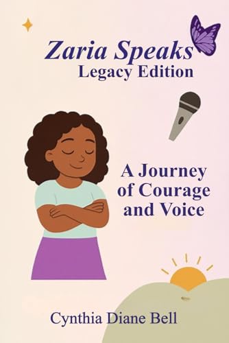 Zaria Speaks Legacy Edition: A Journey of Courage and Voice