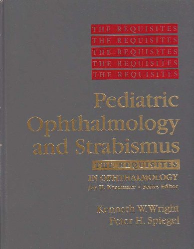 Pediatric Ophthalmology and Strabismus: The Req... 0323001815 Book Cover