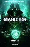  Magicien:Une Fantaisie Magie Aventure Roman(Livre 19)