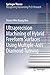 Produktbild Ultraprecision Machining of Hybrid Freeform Surfaces Using Multiple-Axis Diamond Turning (Springer Theses)