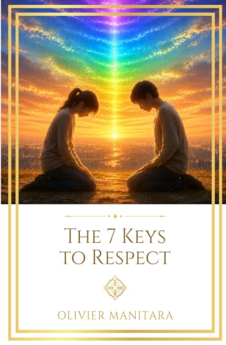 The 7 Keys to Respect: For a beautiful, simple and rich life (Essene Wisdom Series) image 2