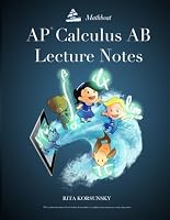 AP Calculus AB Lecture Notes: Calculus Interactive Lectures Vol.1 1500763845 Book Cover