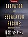 Elevator & Escalator Rescue: A Comprehensive Guide