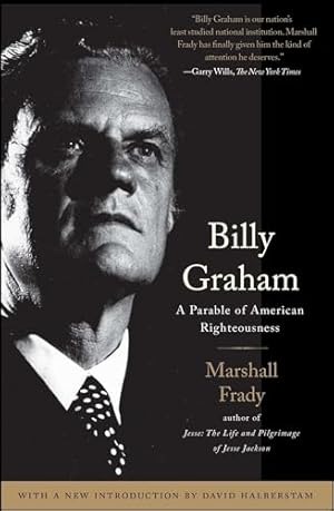 Billy Graham: A Parable of American Righteousness