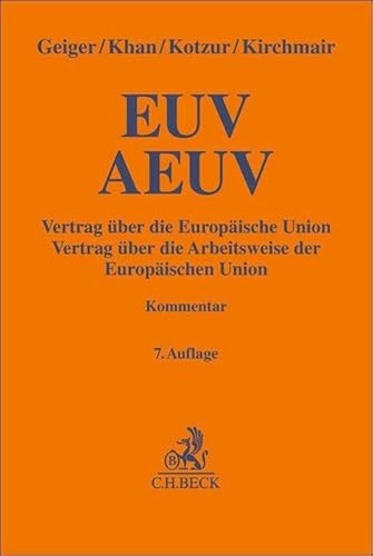 EUV / AEUV: Vertrag über die Europäische Union / Vertrag über die Arbeitsweise der Europäischen Union (Gelbe Erläuterungsbücher)