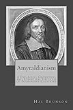 Amyraldianism: A Parabolic, Geometric, and Exegetical Critique of Four-point Calvinism