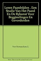Leren Paardrijden . Een Studie Van Het Paard En De Rykunst Voor Begginelingen En Gevorderden B008PR0L1I Book Cover