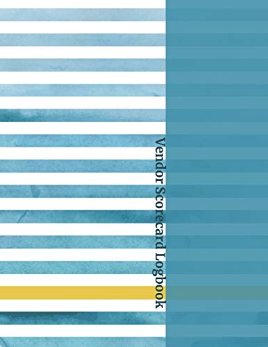 Vendor Scorecard Logbook: Record Supplier Performance | 8.5" x 11" | 106 blank templates