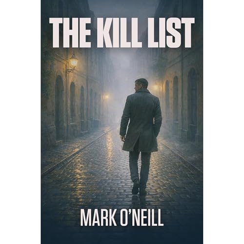The Kill List Audiolibro Por Mark O'Neill arte de portada