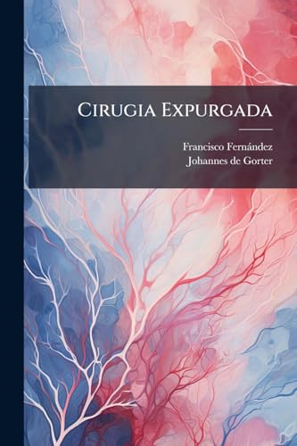 Cirugia Expurgada (Spanish Edition)