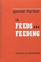 Approved Practices in Feeds and Feeding B0006CKDXQ Book Cover
