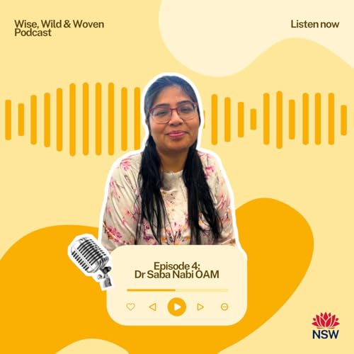 Episode 4 - Dr Saba Nabi OAM