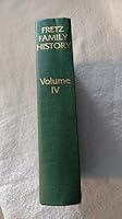Fretz Family History Volume IV (4) 1930353081 Book Cover