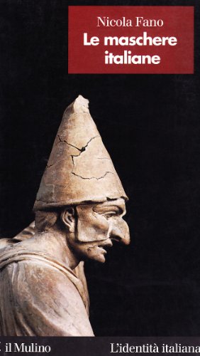 Le maschere italiane [Italian] 8815081879 Book Cover