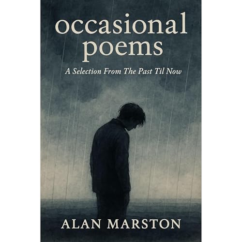 occasional poems: A Selection From The Past Til Now by Alan Marston episode artwork